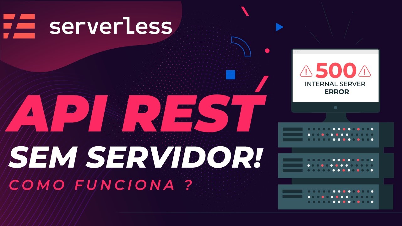 API Serverless: Como criar uma sem servidor?