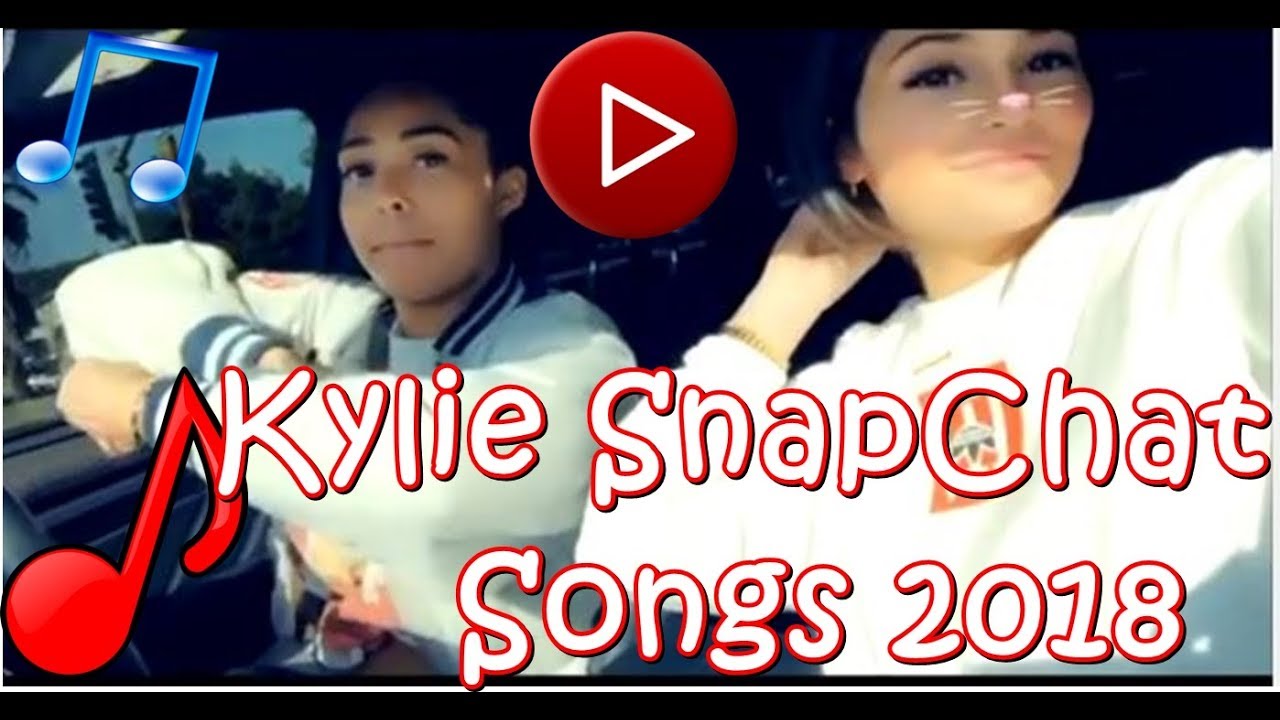 Kylie Jenner SnapChat Songs 2018 MEGA COMPILATION