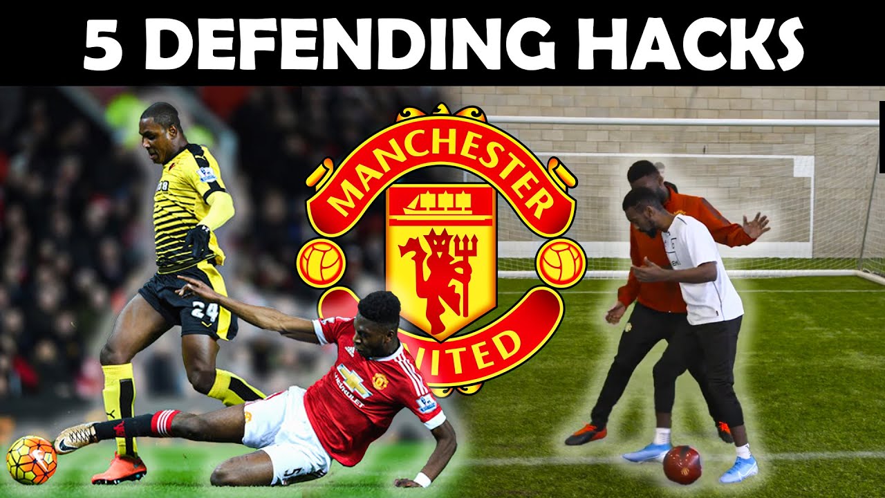 TOP 5 DEFENDING HACKS - BECOME A WORLD CLASS DEFENDER ft. Manchester United