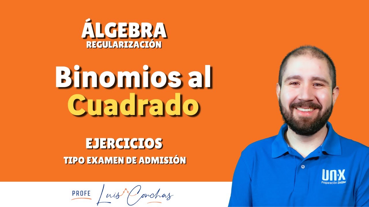 Binomio al Cuadrado / binomio Cubo - Semana EXANI II / Admisión 2023
