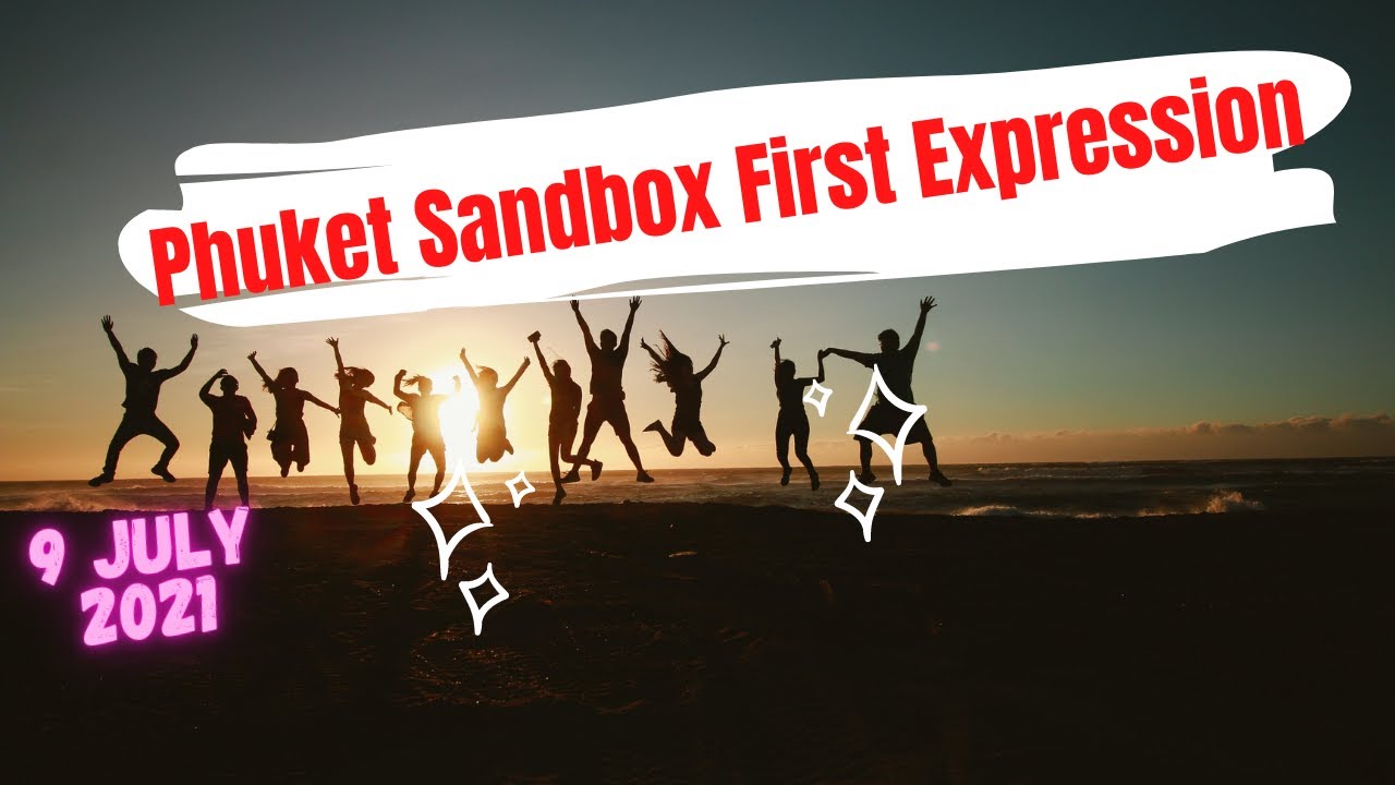 Thailand's Phuket Sandbox First Impression (2021)