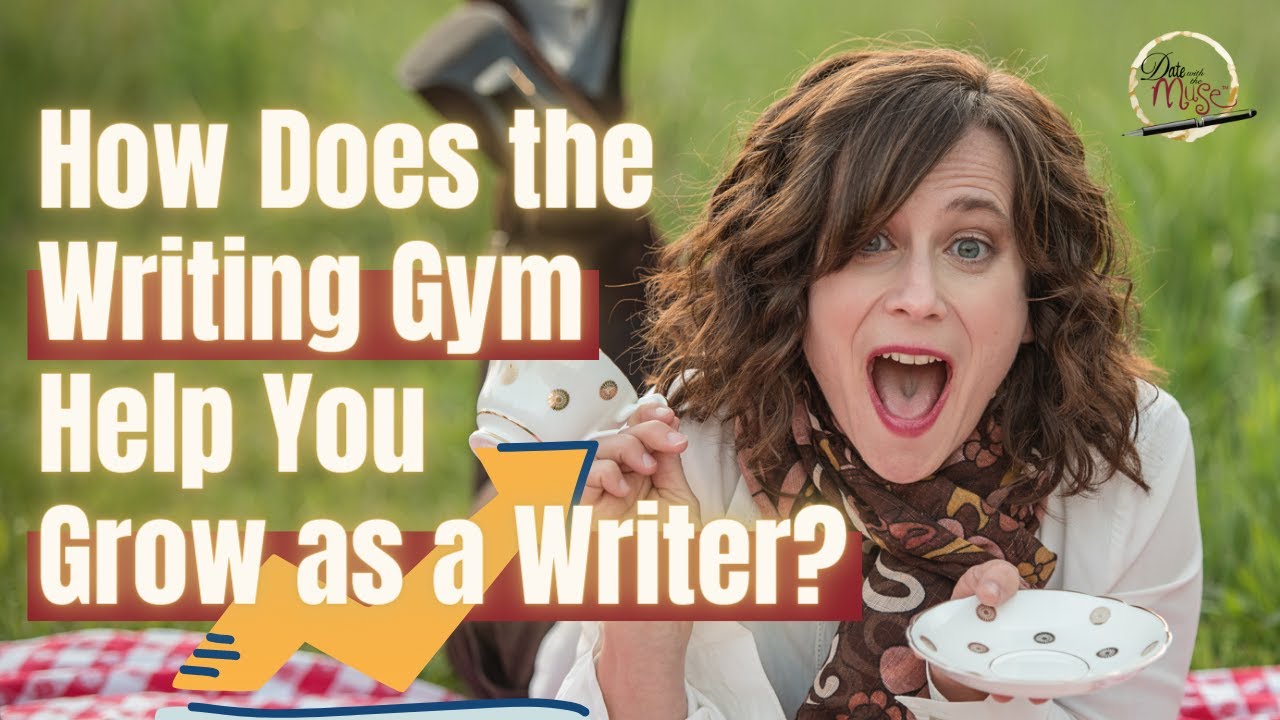How Does the Writing Gym Help You Grow as a Writer