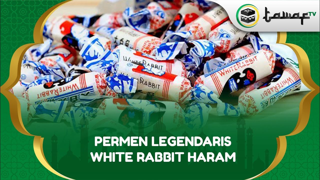 Permen Susu Legendaris &lsquo;White Rabbit&rsquo; HARAM!