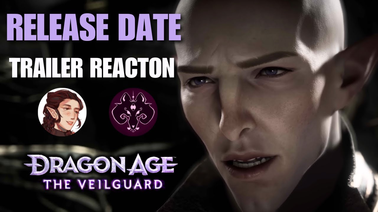 Reacting To The Dragon Age: The Veilguard Release Date Trailer with Lady Sulevin!