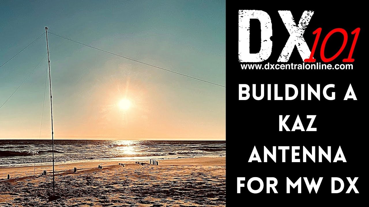 DX 101: Сборка антенны KAZ для MW DX с рабочего места