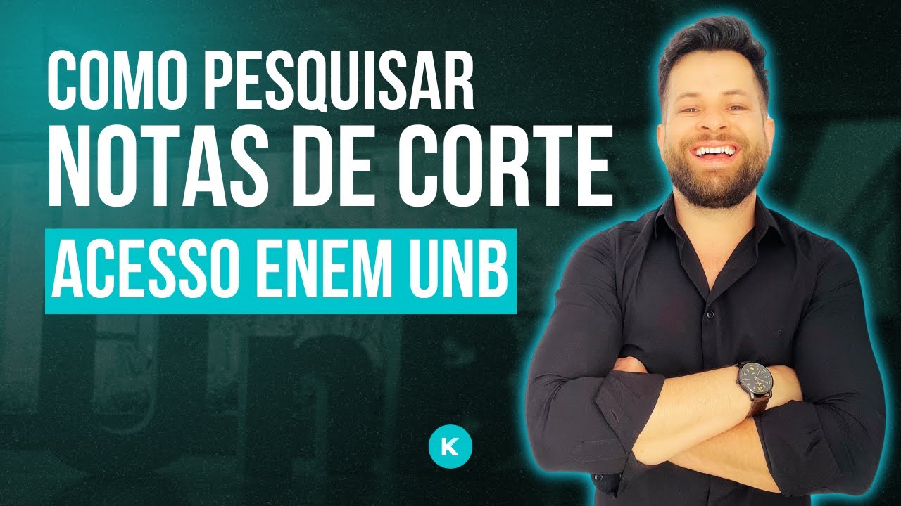 NOTAS DE CORTE ACESSO ENEM [ Como pesquisar? Passo a passo]