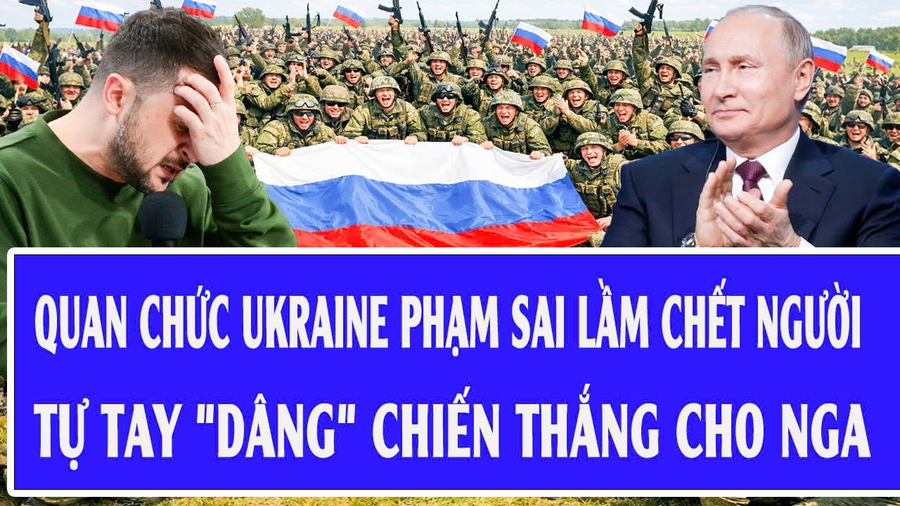 Vấn đề hôm nay 11/2: Quan chức Ukraine phạm sai lầm chết người,  tự tay 