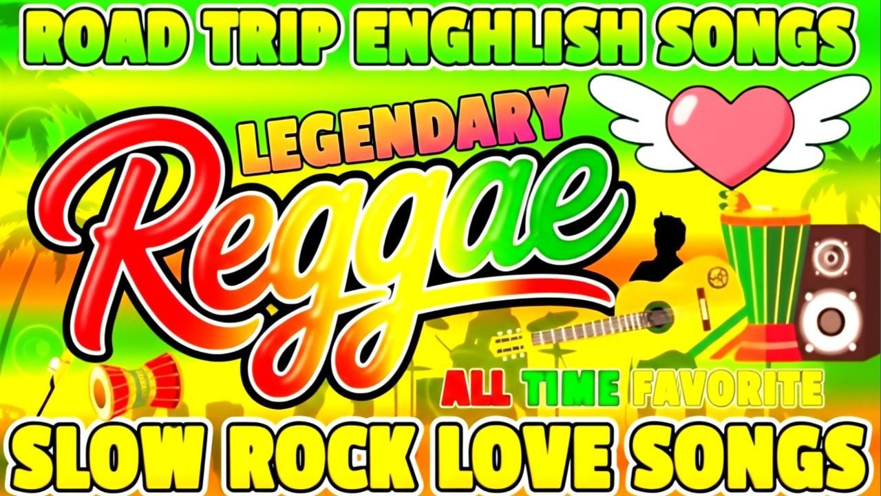 Best English Road Trip Songs 2026 🌠 ROMANTIC REGGAE LOVE SONGS MIX 2025🎍 || ALL FAVORITE SONGS