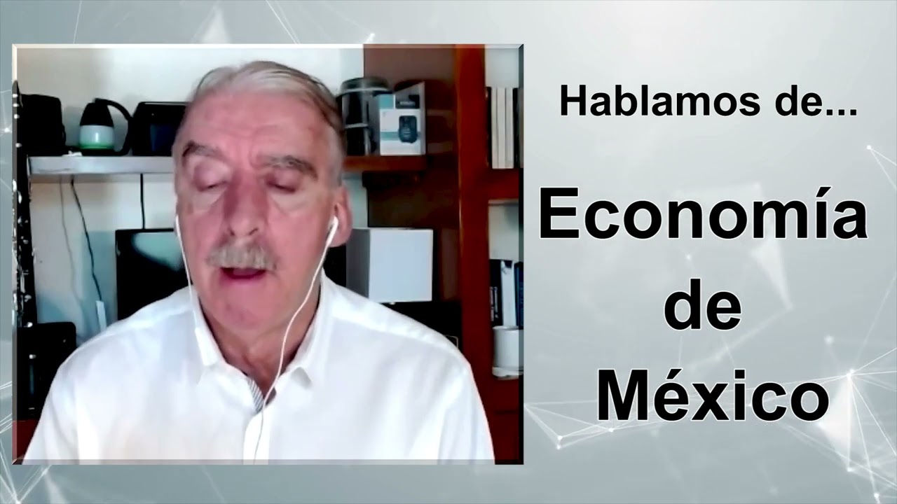 Economía de Frente - Economía de México