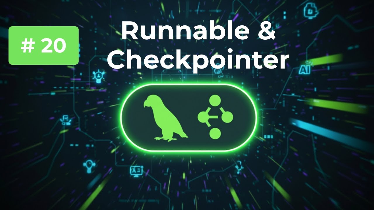 LangGraph #20: LangGraph Runnable & Checkpointer: Master the Persistence Layer!