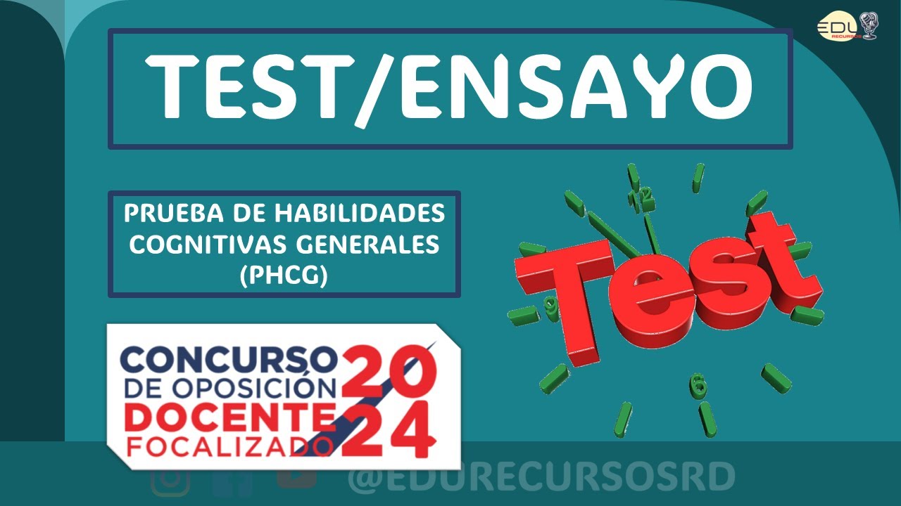 TEST/ENSAYO: PRUEBA DE HABILIDADES COGNITIVAS GENERALES (PHCG) (25 PREGUNTAS) #Concurso2024