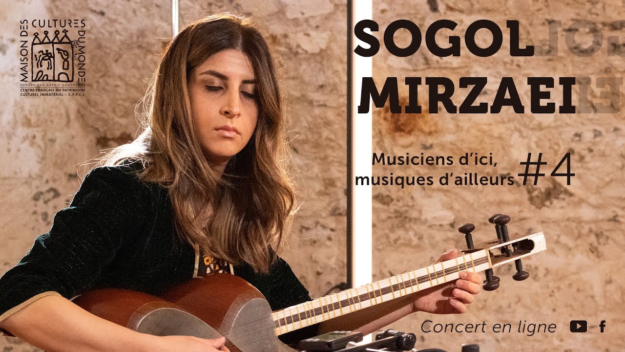 Sogol Mirzaei | Musiciens d'ici, musiques d'ailleurs #4