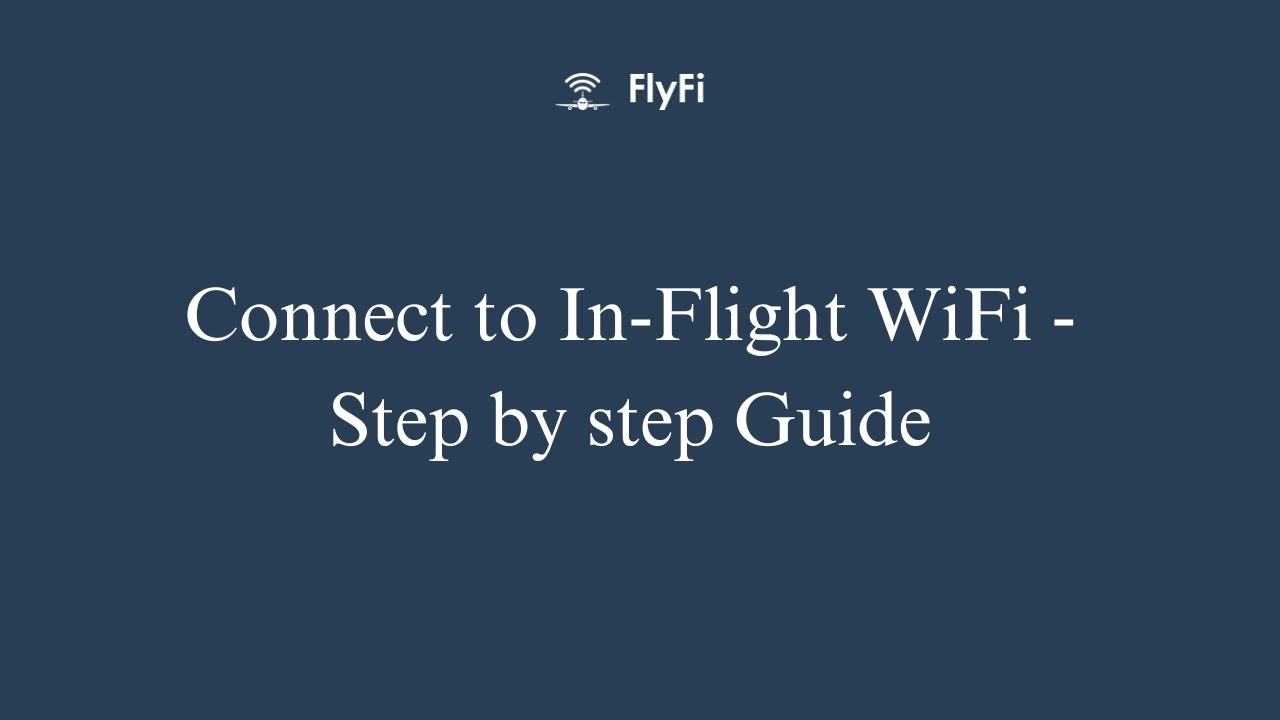 How to Connect to In-Flight WiFi: A Traveler's Guide