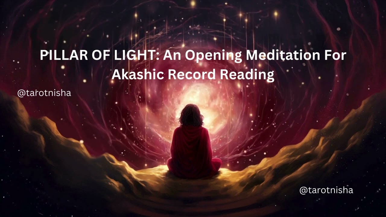 PILLAR OF LIGHT | OPENING MEDITATION | AKASHIC RECORD MEDITATION | PATHWAY PRAYER AKASHIC MEDITATION