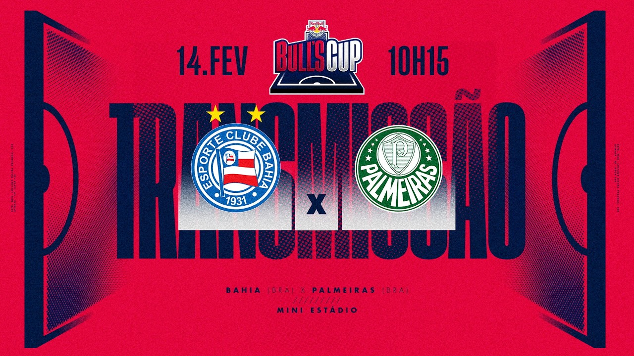 AO VIVO: Bahia x Palmeiras | Final Prata | BULL'S CUP 2026