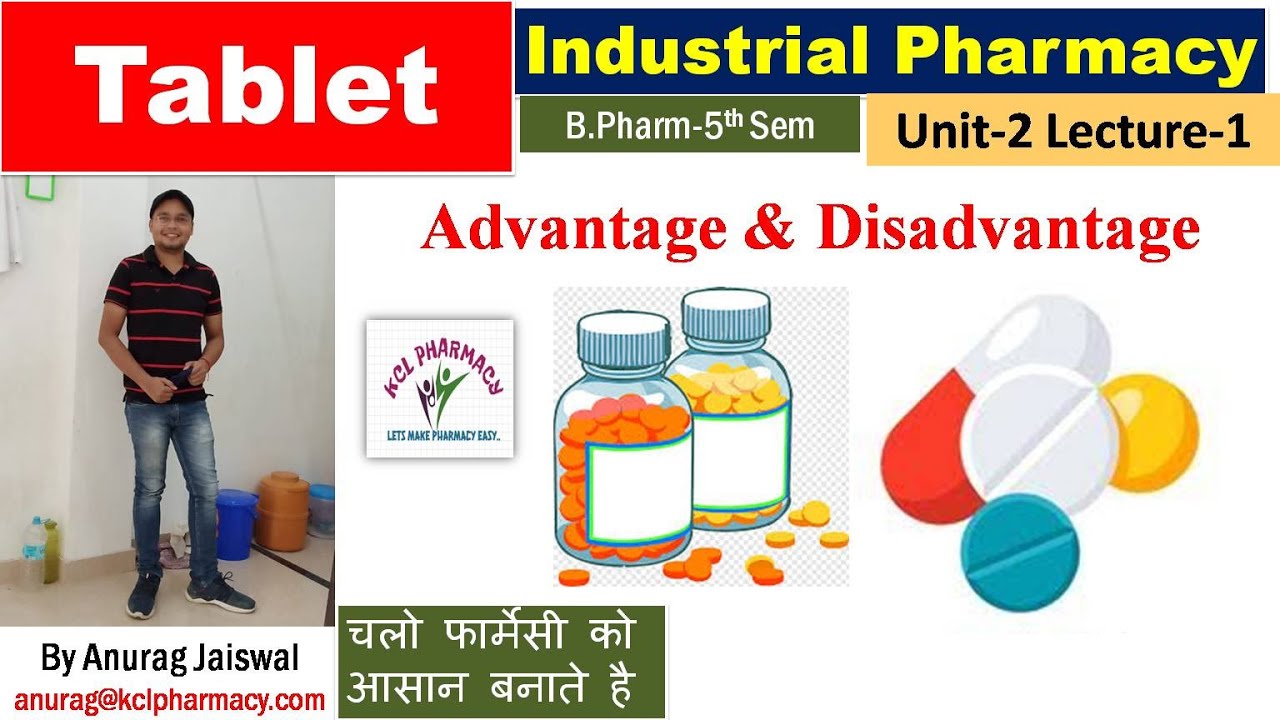 Tablet Dosage Form - Advantage & Disadvantage / L-1 Unit-2 / Industrial Pharmacy 5th Sem
