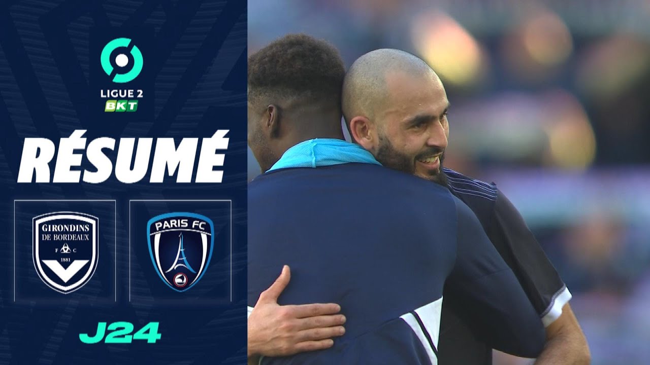 FC GIRONDINS DE BORDEAUX - PARIS FC (2 - 1) - R&eacute;sum&eacute; - (GdB - PFC) / 2022-2023