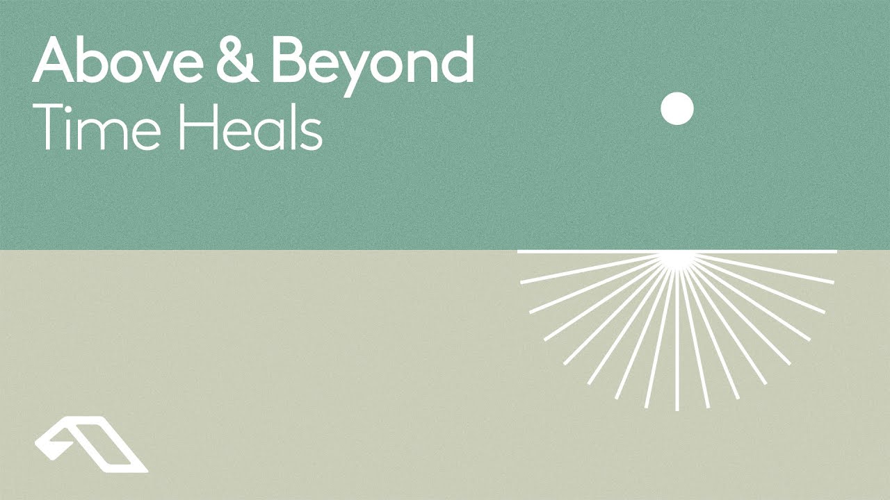 Above & Beyond - Time Heals