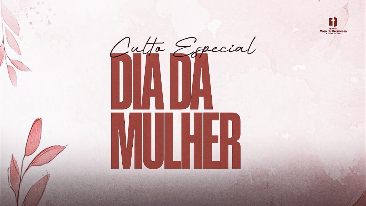 Culto Especial Dia da Mulher 1° Culto Tarde | Pr Gion Lucas & Prª Stefane Oliveira