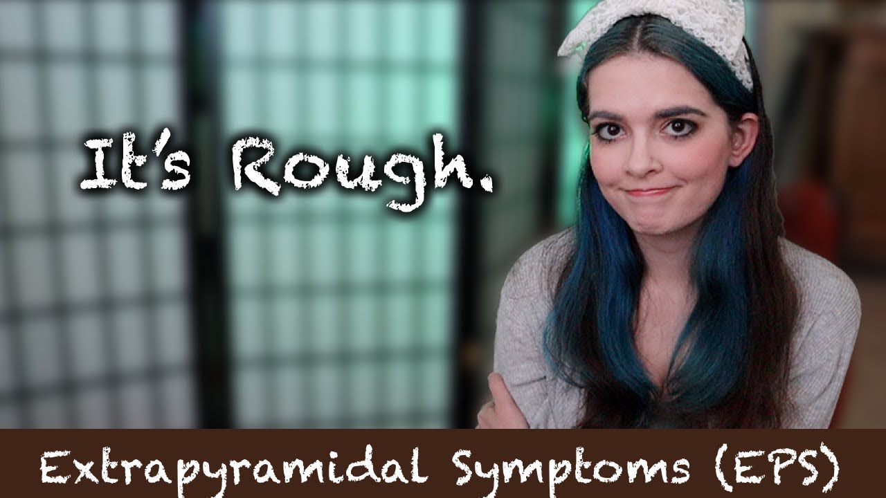 This is What Dystonia Looks Like: The Frustrating Reality of Antipsychotic Medication
