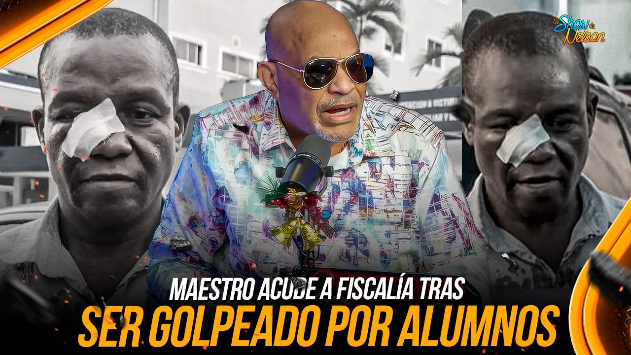 PROFESOR DENUNCIA AGRESIÓN DE ESTUDIANTES EN LICEO JUAN PABLO DUARTE | SHOW DE NELSON