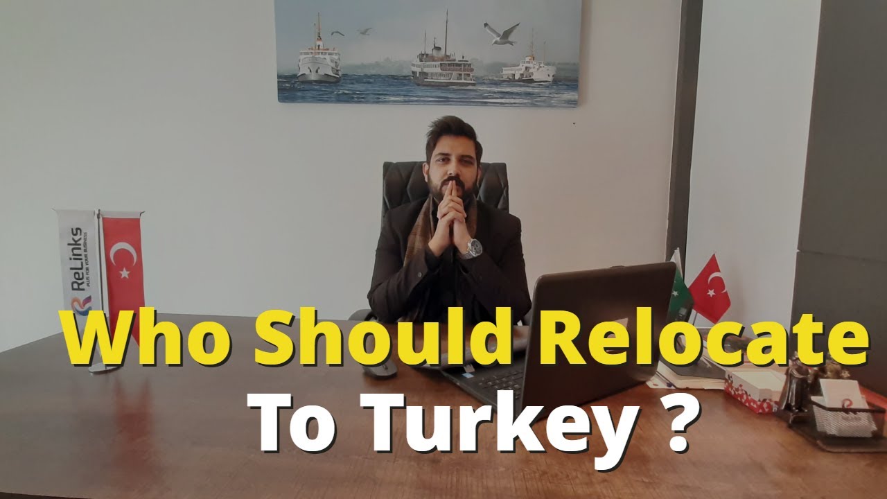Who Should Relocate to Turkey ?   | Relinks