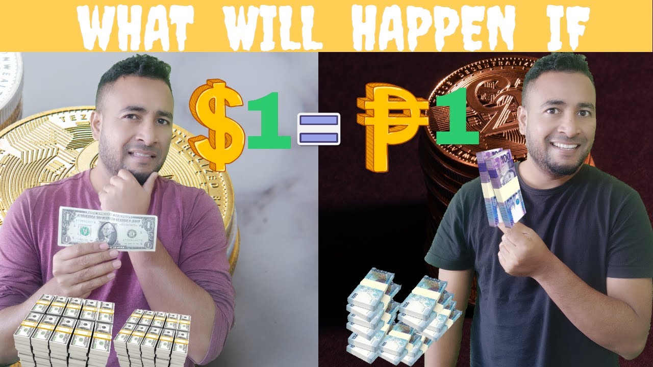 If $1 = ₱ 1 what will happen? | Dollar vs Philippine peso | Why dollars value is getting higher?