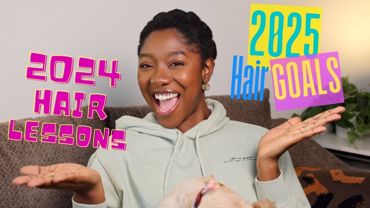 2024 Hair Lessons & 2025 Hair Goals!!