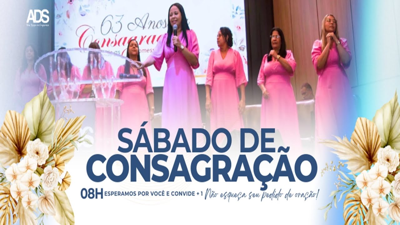 #Live – Culto de Consagração – 07/03/2026 – 08h - #ADS #AnoDaAproximação