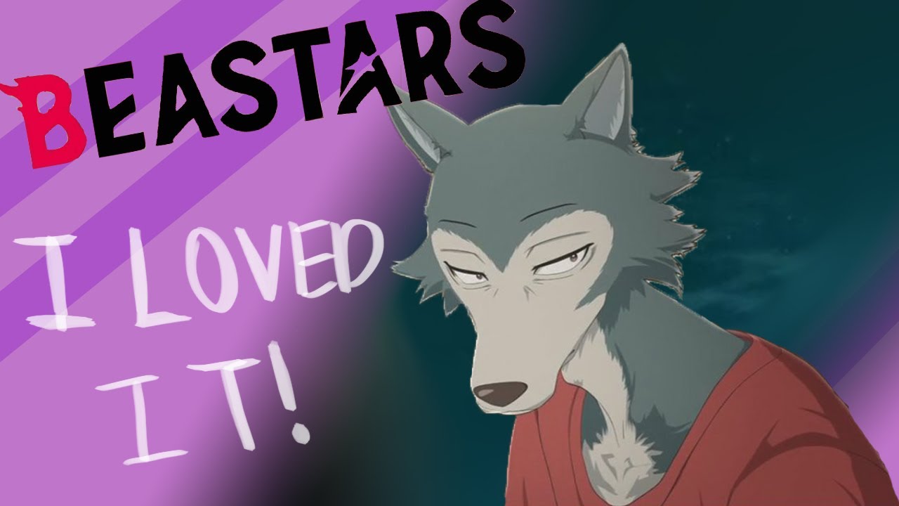So I Finally Watched the Beastars Anime...