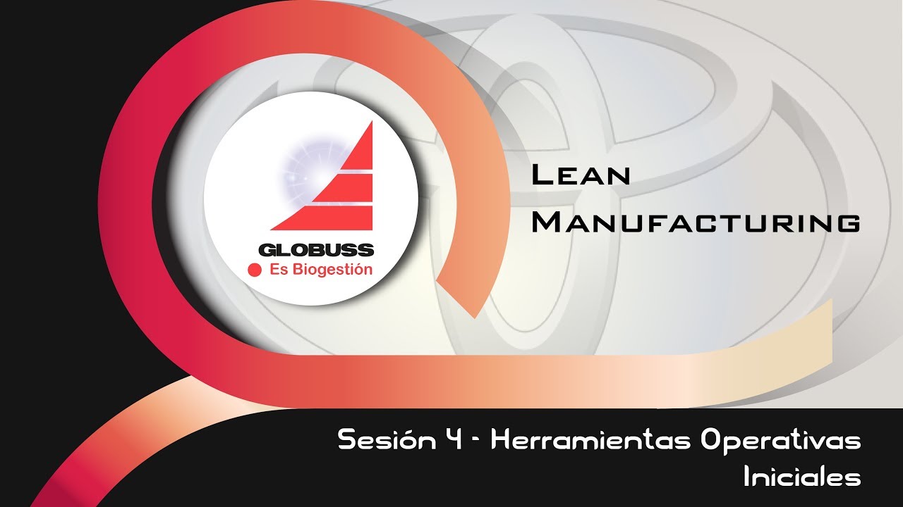 ¿Cuales son las primeras herramientas de Lean Manufacturing en usarse?