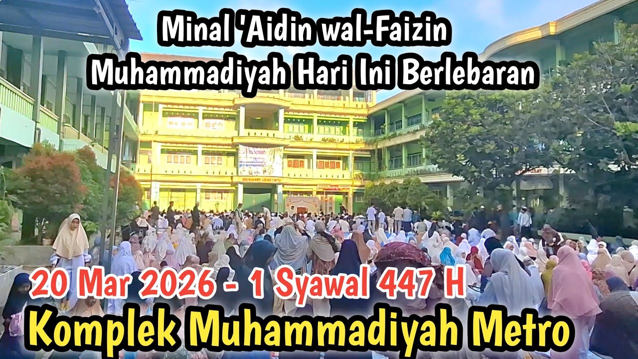 Muhammadiyah Hari Ini Lebaran - Sholat Idul Fitri 20 Mar 26