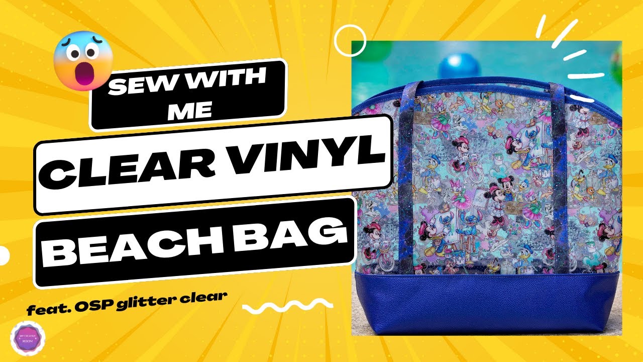 Sew with me a clear vinyl beach bag