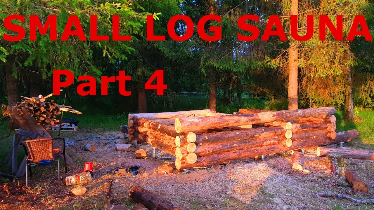 Build a small log cabin/sauna Part 4, building continues...