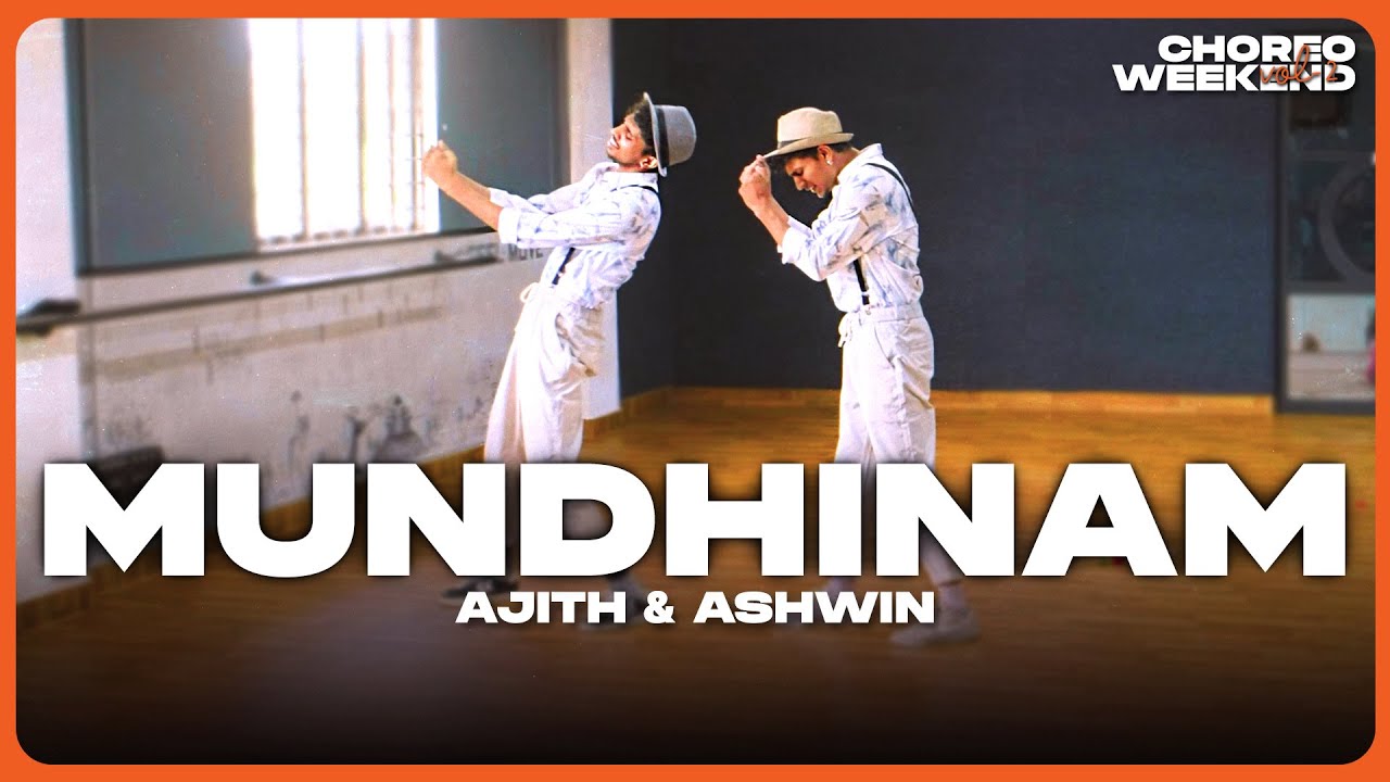 Mundhinam | Ajith & Ashwin | MMM Choreo Weekend Vol-2