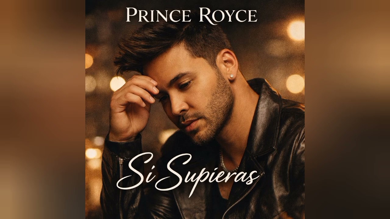 PRINCE ROYCE / SI SUPIERAS 2026