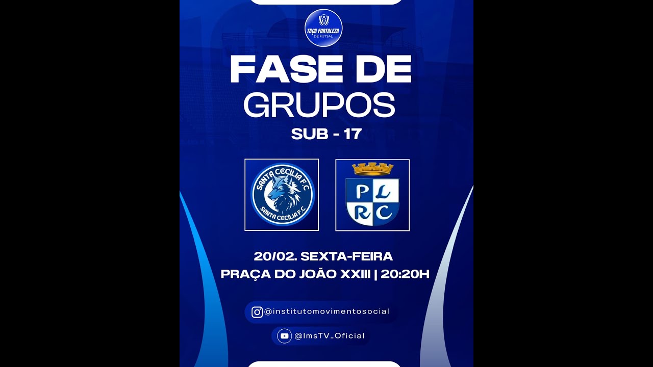 𝐏.𝐋.𝐑.𝐂🆚𝐒𝐀𝐍𝐓𝐀 𝐂𝐄𝐂𝐈𝐋𝐈𝐀(𝐓𝐀𝐂̧𝐀 𝐅𝐎𝐑𝐓𝐀𝐋𝐄𝐙𝐀 𝟑°𝐄𝐃𝐈𝐂𝐀𝐎-𝐒𝐔𝐁𝟏𝟕)