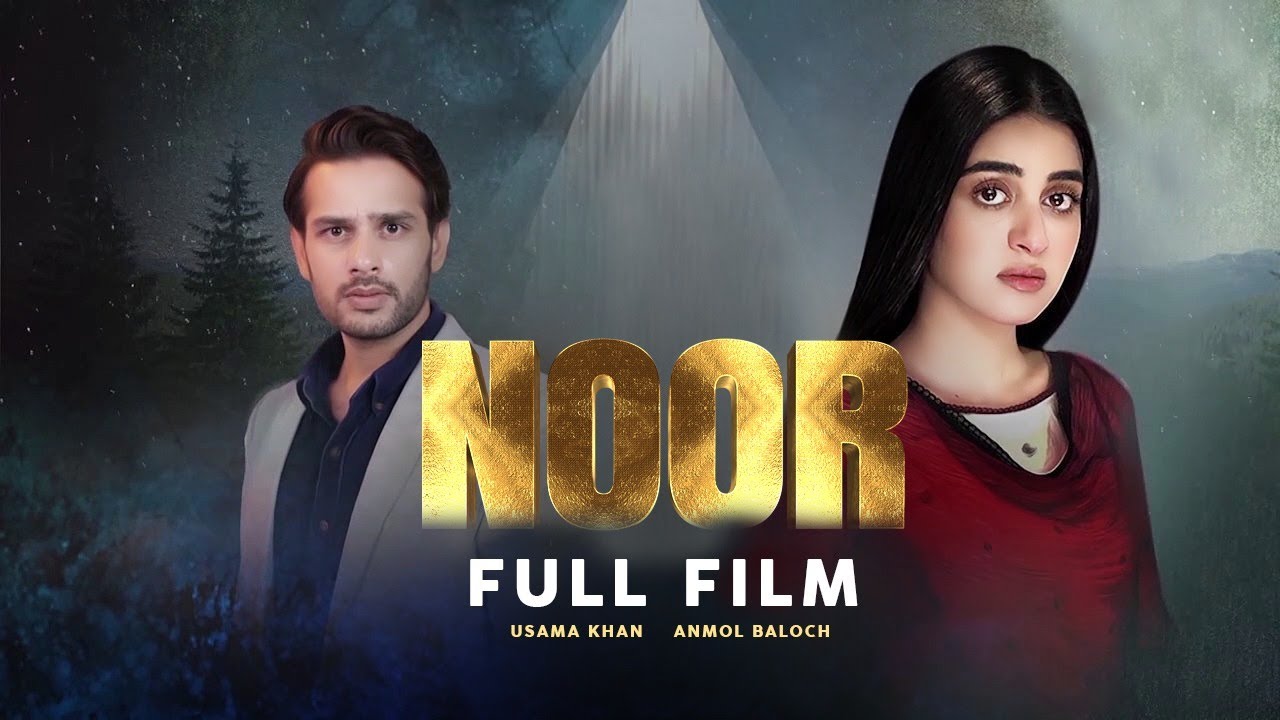 Noor - Full Movie | Anmol Baloch, Usama Khan, Salman Saeed | Pakistani Drama | CK1O