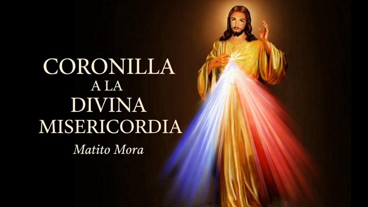 CORONILLA ALA DIVINA MISERICORDIA COMPLETA de hoy  Derechos Reservados