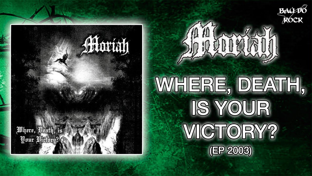 Moriah - Where, Death, Is Your Victory? (EP 2003)