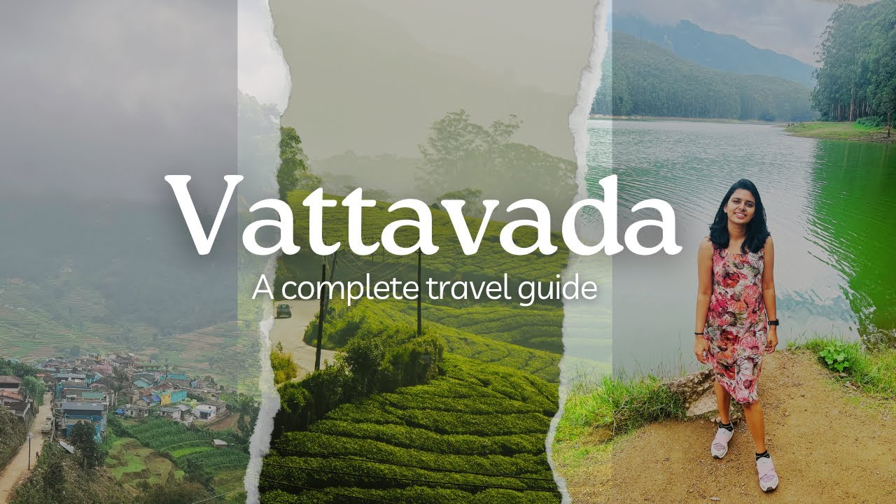 Vattavada-Koviloor Complete travel Guide | Munnar | Maatupetty Dam | Echo-Point | Fruit Village |