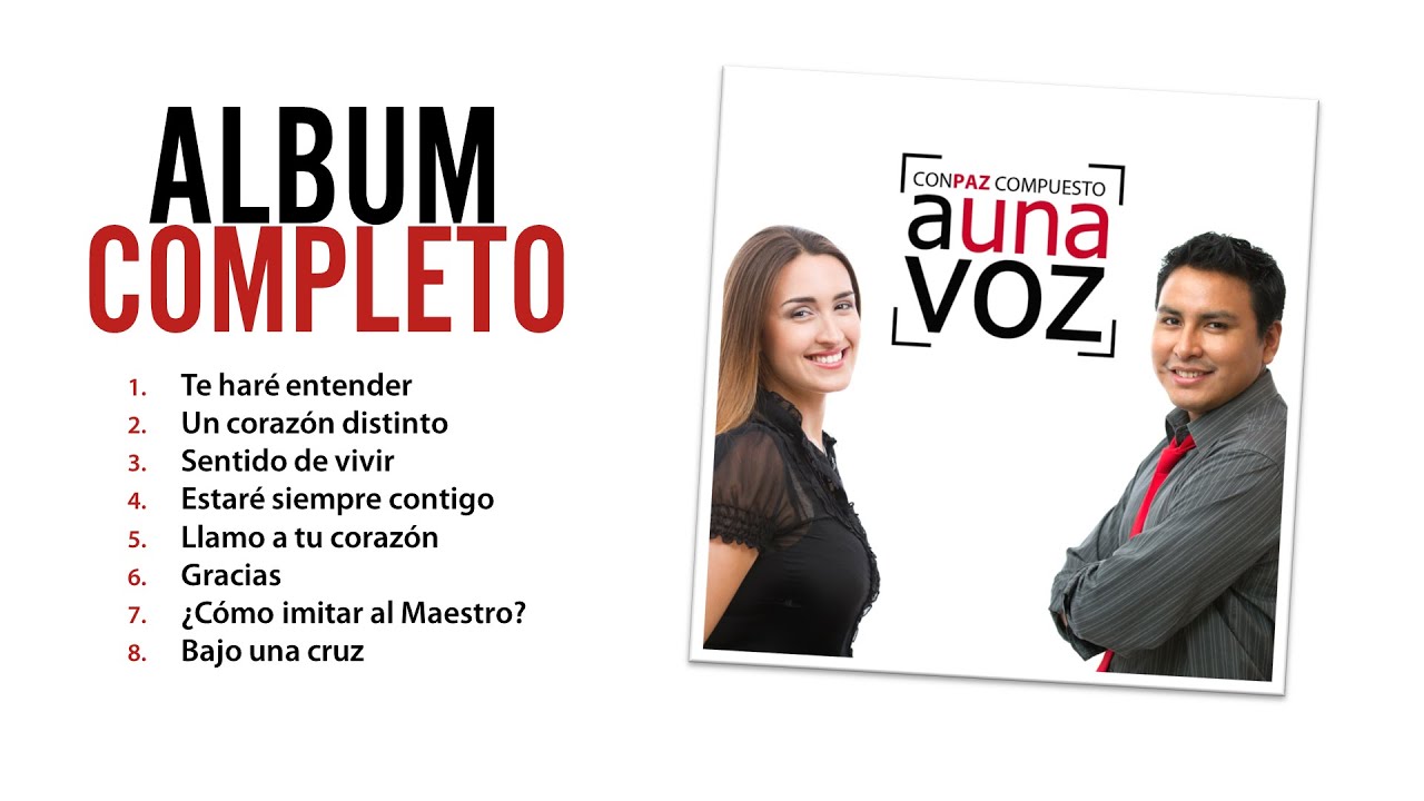 CONPAZ COMPUESTO - A Una Voz [Álbum Completo]