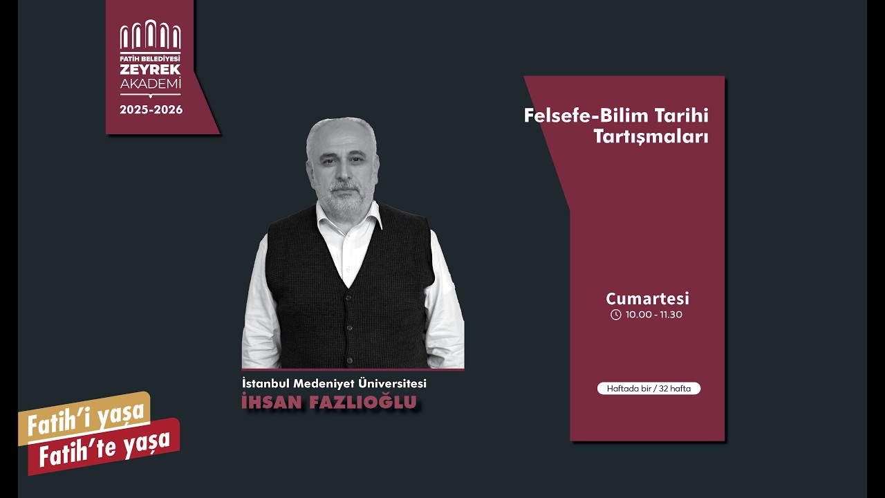 Felsefe-Bilim Tarihi Tartışmaları: Ondokuzuncu Ders