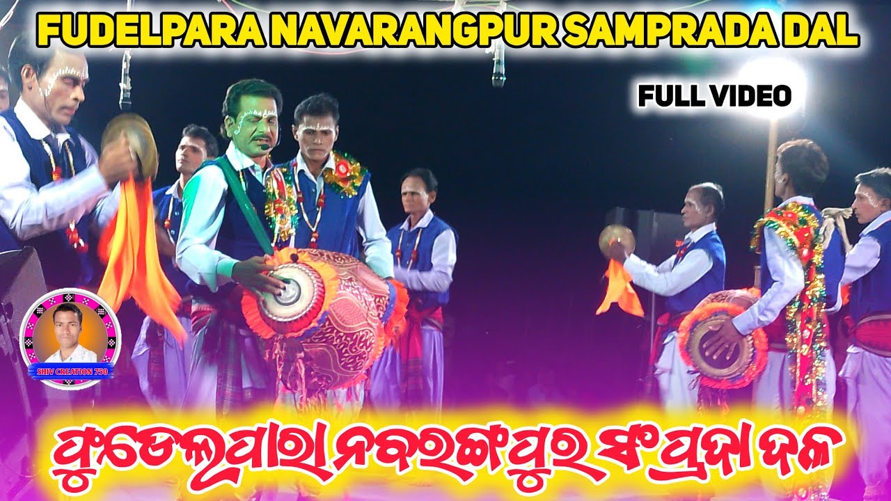 Fudelpara Navarangpur Samprada Dal Full Video 2025 🌿#shivcreation750 