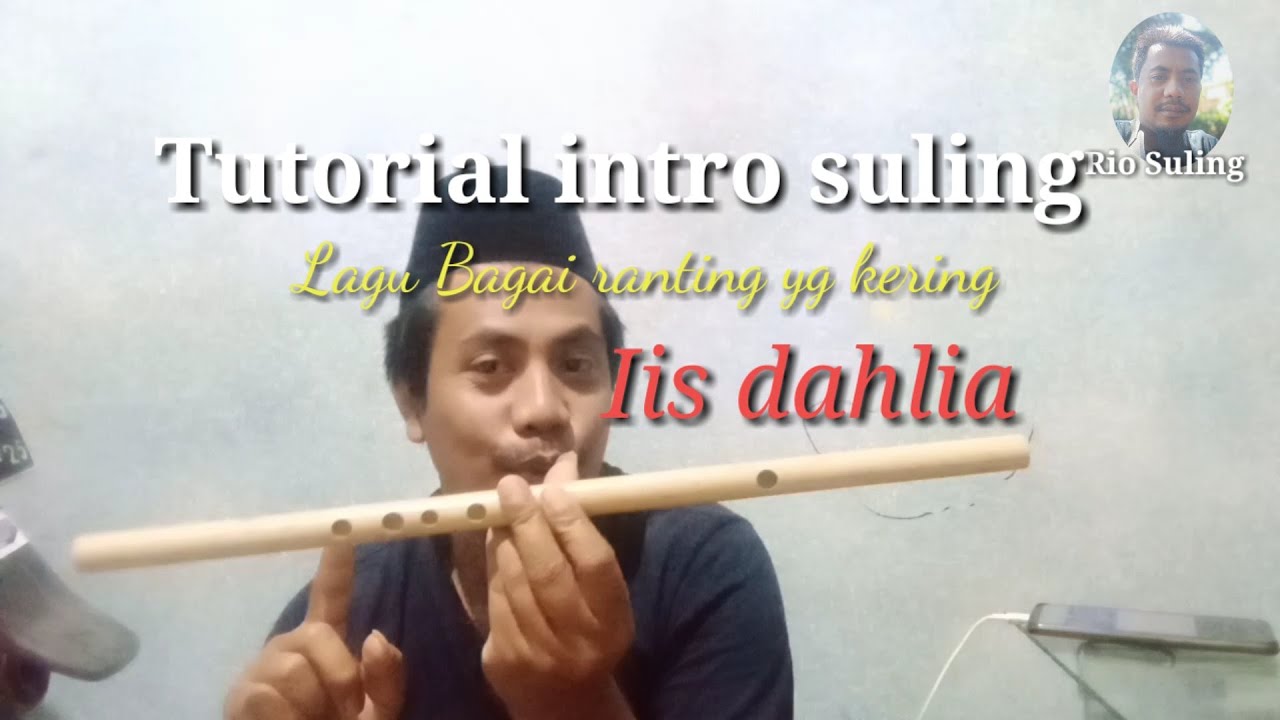 Tutorial suling lagu bagai ranting yang kering by Iis dahlia