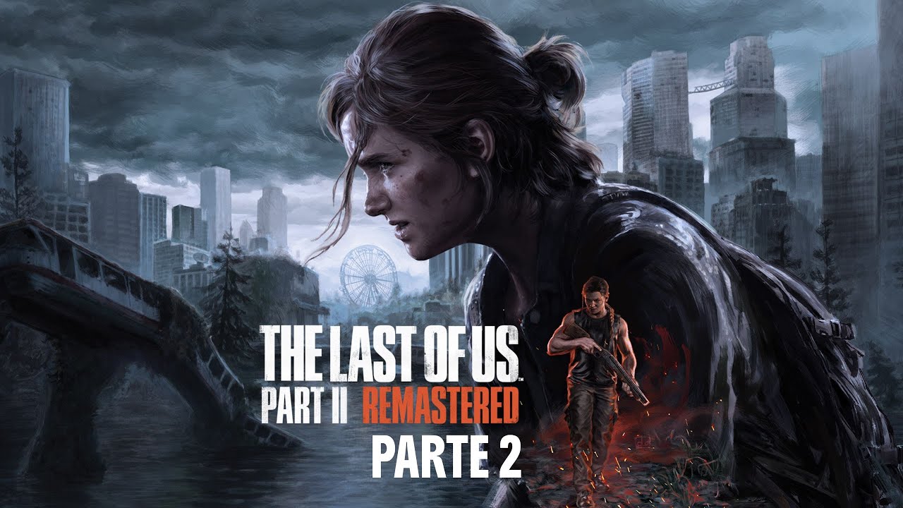 🔴THE LAST OF US PART II – GAMEPLAY COMPLETO EM PORTUGUÊS | EPISÓDIO 2 | SÉRIE OFICIAL | PC - ULTRA