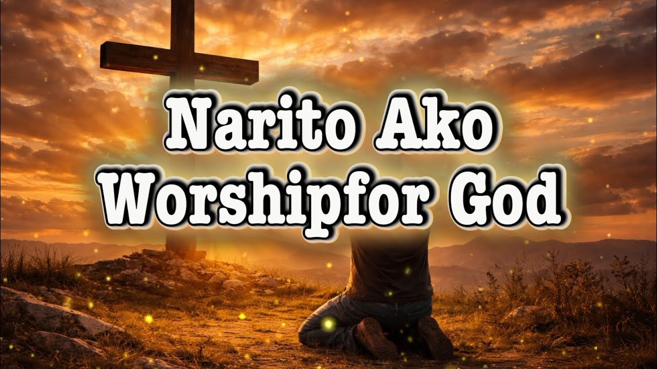 Narito Ako| Tagalog Worship song | Christian worship song | Worshipfor God | #christianmusic 