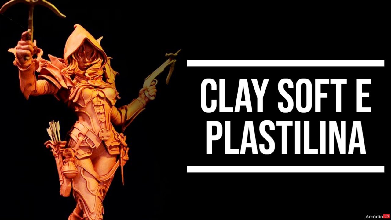 O que é Plastilina e Clay Soft | ESCULTURA DE PERSONAGENS | ARCÁDIA 3D