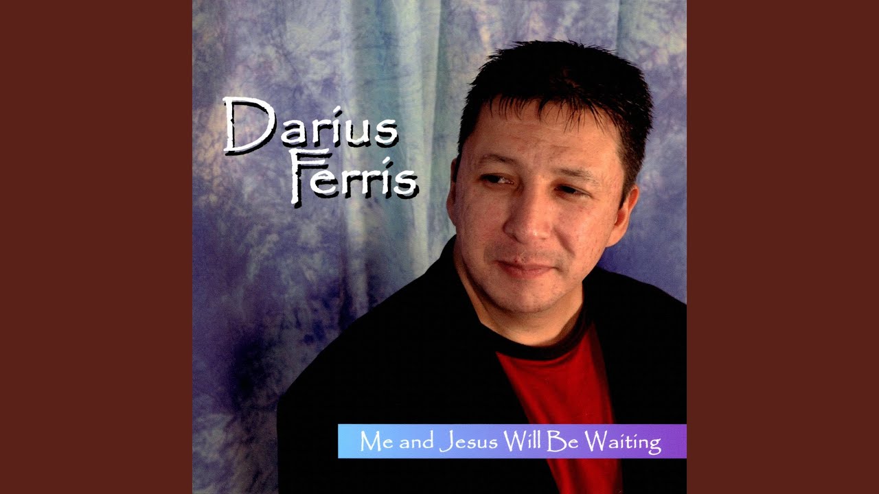 Me and Jesus Will Be Waiting