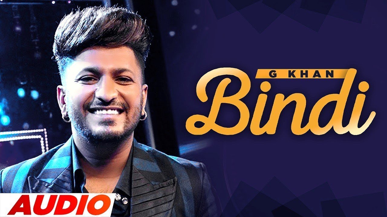 Bindi (Full Audio) |&nbsp;G Khan ft Neha Malik | Garry Sandhu&nbsp;| Latest Punjabi Song 2022 | Speed Records